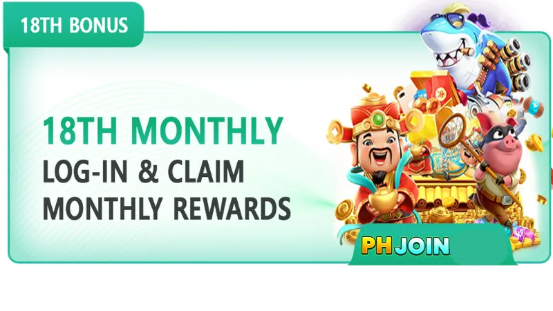 EVERY 18TH MONTHLY REWARDS